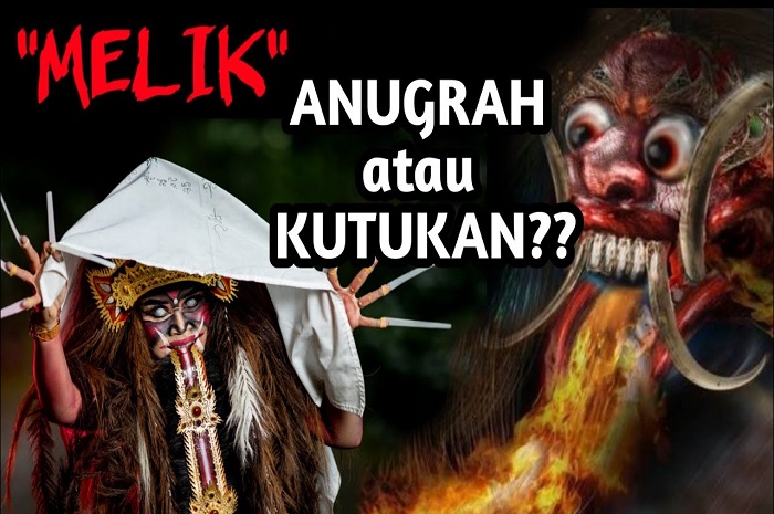 Apa Itu Melik: Menyingkap Misteri di Balik Kepercayaan Masyarakat Bali