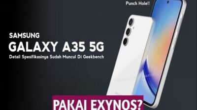 Penuhi Aturan TKDN, Samsung Galaxy A35 5G Segera Rilis di Indonesia, Harga Terjangkau Spek Mumpuni