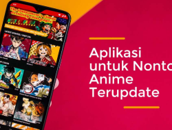 Daftar Aplikasi Nonton Anime Sub Indo Terbaik yang Wajib Dicoba