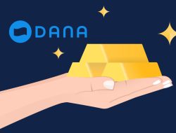 Cara Investasi Emas di Aplikasi DANA Agar Mendapatkan Keuntungan