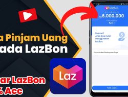 Begini Cara Pinjam Lazbon di Aplikasi Lazada dengan Proses yang Mudah dan Cepat