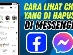 Cara Rahasia Melihat Pesan di Messenger yang Sudah Dihapus Pengirim