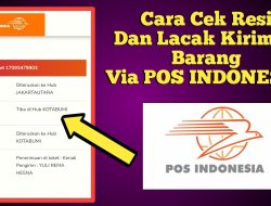 Cara Jitu Lacak Pengiriman Pos Secara Lengkap dengan Alamat dan Nama Penerima