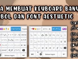 Begini Cara Mudah Membuat Simbol Keren dan Menarik di Keyboard Android