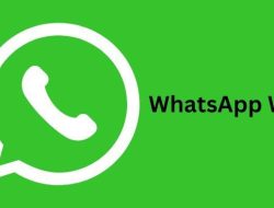 Cara Praktis Login WhatsApp Web dari Jarak Jauh dengan Proses yang Cepat