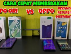 Cara Membedakan HP Refurbish yang Kini Semakin Bebas Dijual