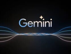 Revolusi Komunikasi, Gemini Live Kini Hadir dalam Bahasa Indonesia!