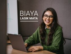 Perbandingan Biaya LASIK di Berbagai Negara untuk Referensi Anda