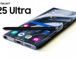 Samsung Galaxy S25 Ultra: Inilah Bocoran Performa Gahar yang Dinanti